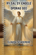 Christelike Joernaal vir mans - Hy sal sy engele opdrag gee vir mans