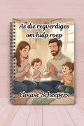 Christelike Joernaal vir vroue - As die regverdiges om hulp roep