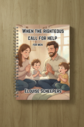 Christian Journal for men - When the righteous call for help